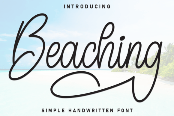 Beaching: A Handwritten Display Font That Feels Like Joy in Type