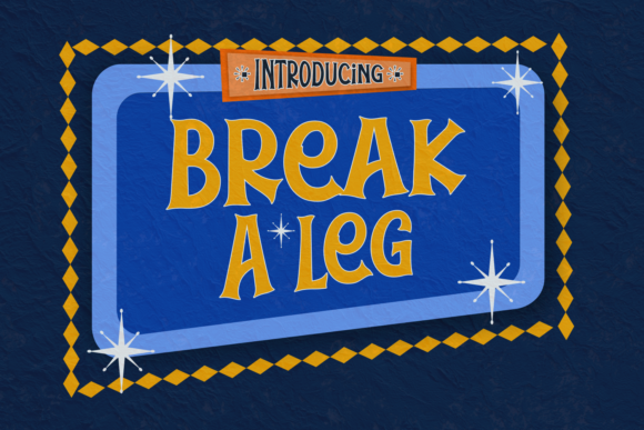 Break a Leg: A Vintage Font with Modern Charm