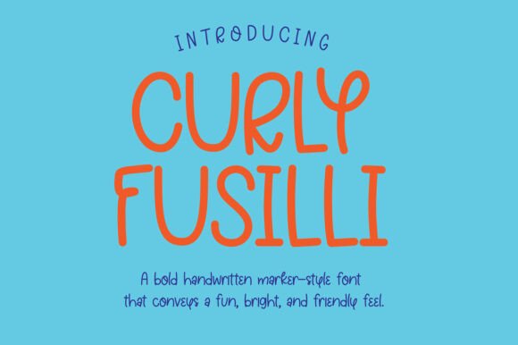 Curly Fusilli: Why This Playful Handwritten Font Is Reshaping Creative Expression in 2024