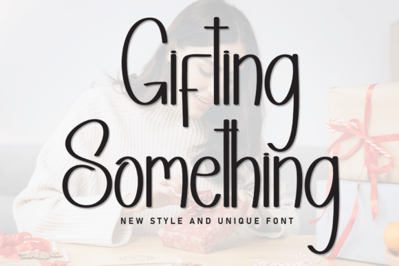 Gifting Something: A Handwritten Font That Adds Warmth and Charm